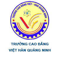 Trường Cao đẳng Việt Hàn Quảng Ninh